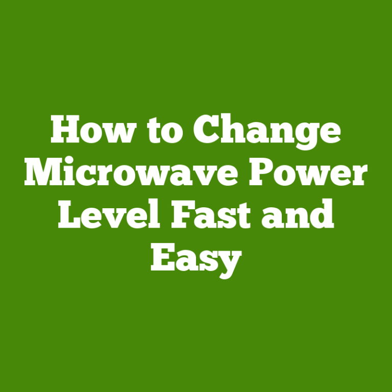 How to Change Microwave Power Level Fast and Easy