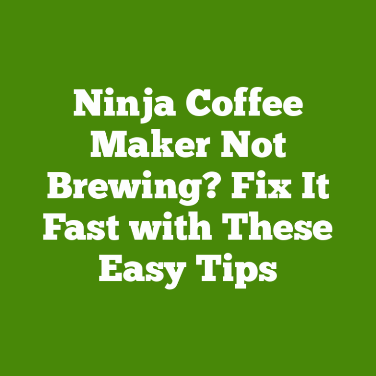 Ninja Coffee Maker Not Brewing? Fix It Fast with These Easy Tips