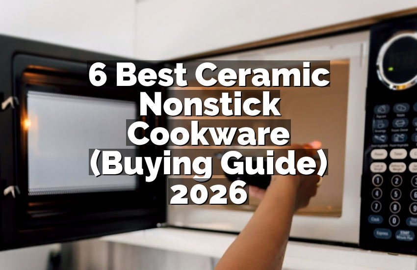 6 Best Ceramic Nonstick Cookware (Buying Guide) 2026