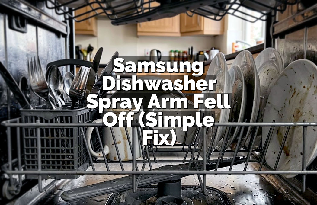 Samsung Dishwasher Spray Arm Fell Off (Simple Fix)